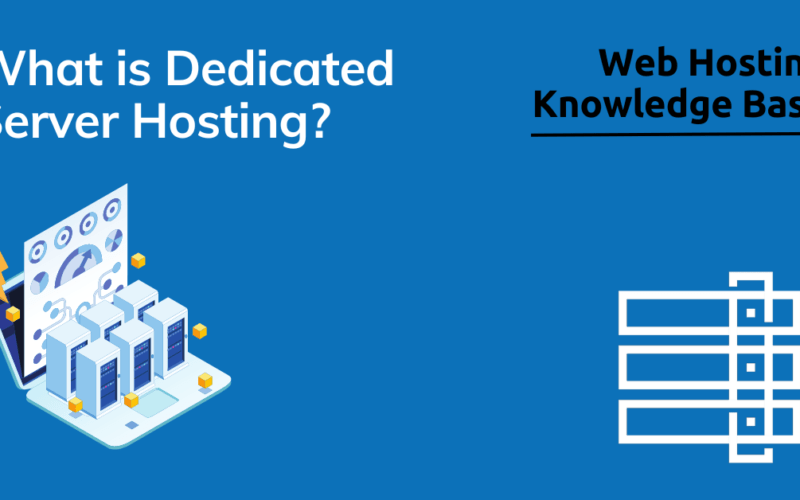 What Is Dedicated Server Hosting? Image 1 What is dedicated server hosting?