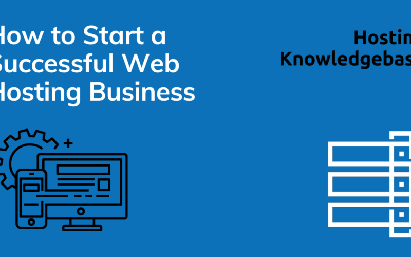 How To Start A Successful Web Hosting Business Image 9 How to start a successful web hosting business