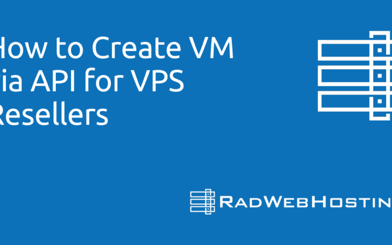 How To Create Vm Via Api For Vps Resellers Image 7 How to create vm via api for vps resellers