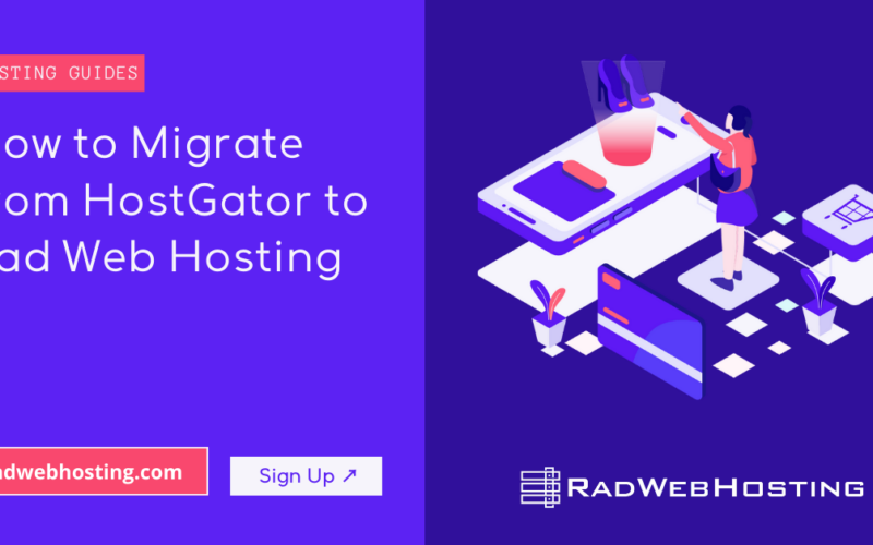 How To Migrate From Hostgator To Rad Web Hosting (In 4 Easy Steps) Image 3 How to migrate from hostgator to rad web hosting