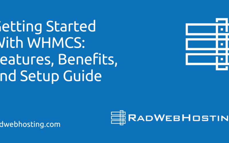 Getting Started With Whmcs: Features, Benefits, And Setup Guide Image 3 Getting started with whmcs: features, benefits, and setup guide