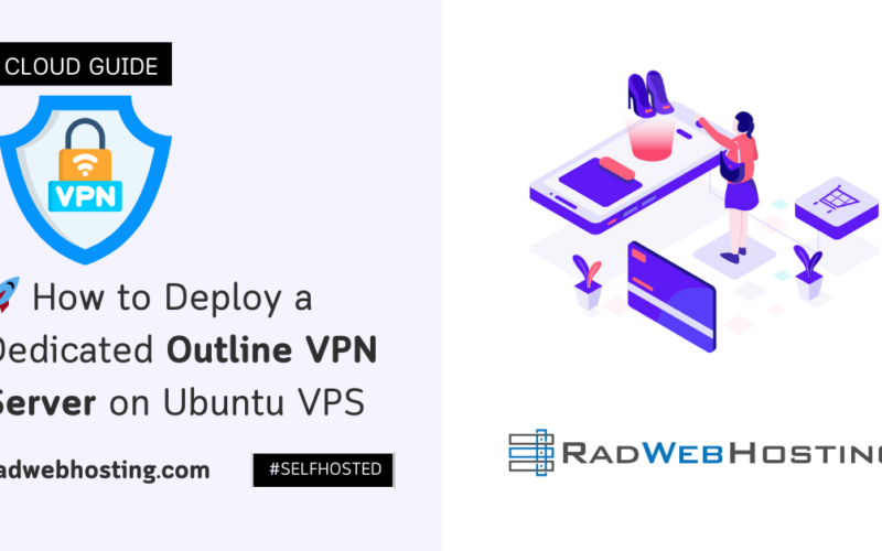 How To Deploy A Dedicated Outline Vpn Server On Ubuntu Vps (Step-By-Step) Image 1 🚀 how to deploy a dedicated outline vpn server on ubuntu vps