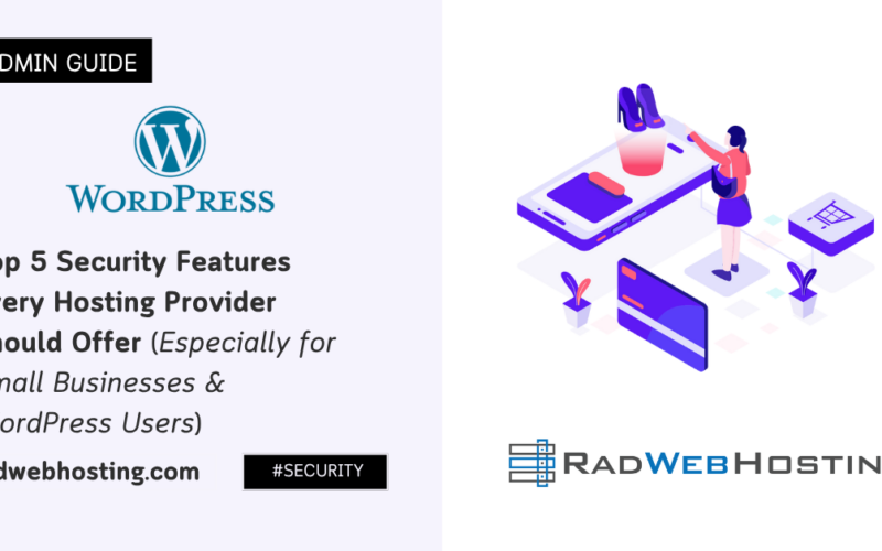 Top 5 Security Features Every Hosting Provider Should Offer (Especially For Small Businesses &Amp; Wordpress Users) Image 5 Top 5 security features every hosting provider should offer (especially for small businesses & wordpress users)