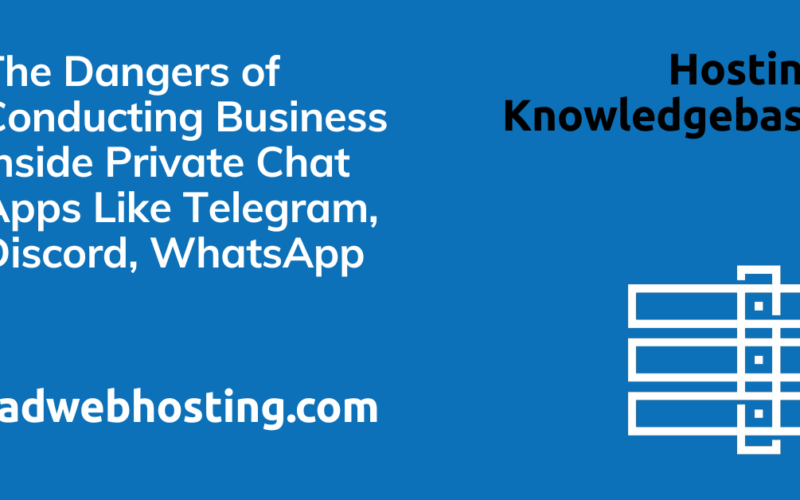 The Dangers Of Conducting Business Inside Private Chat Apps Like Telegram, Discord, Whatsapp Image 3 The dangers of conducting business inside private chat apps like telegram, discord, whatsapp
